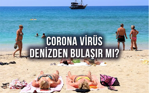Corona Virüs Yüzerken Denizden Bulaşır Mı?