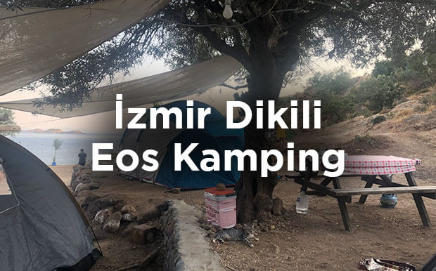 İzmir Dikili Eos Kamping - Denizköy Plajı