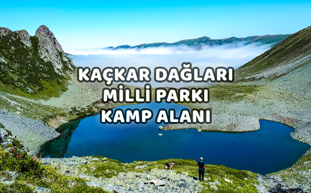 Kaçkar Dağları Milli Parkı Kamp Alanı - Rize