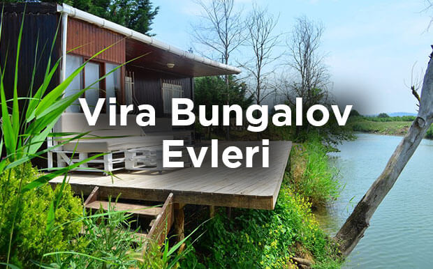 Ağva Bungalov Önerisi: Şile Vira Bungalov Evleri