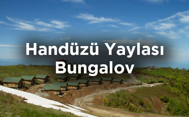 Handüzü Yaylası Bungalov - Handüzü Tatil Köyü
