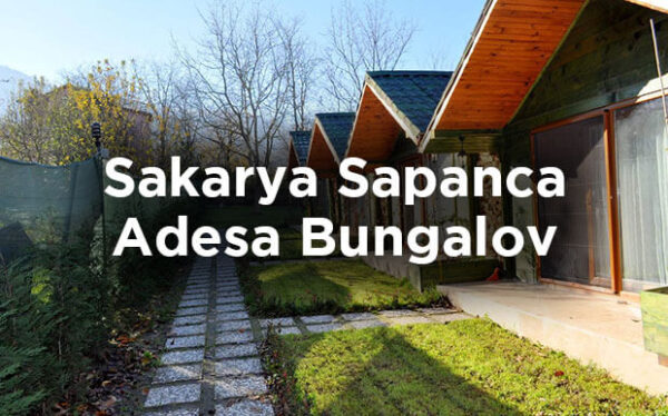 Sapanca Adesa Bungalov Evleri Sakarya Kamp Yerleri