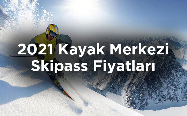 2021 Yılı Kayak Merkezi Skipass Fiyatları