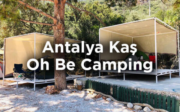 Antalya Kaş Oh Be Camping Bungalov Evleri Kamp Yerleri