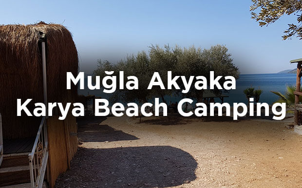 Karya Beach Camping - Muğla Akyaka