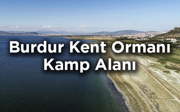 Burdur Kent Ormanı Kamp Alanı- Burdur Gölü'nde Kamp