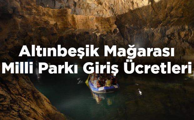 Altınbeşik Mağarası Milli Parkı Giriş Ücretleri
