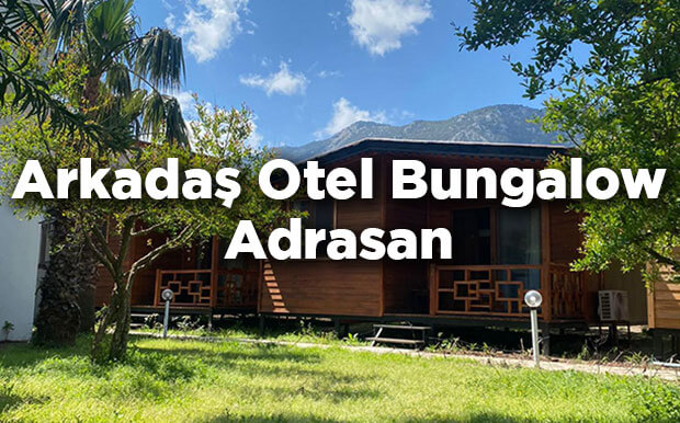 Arkadaş Otel Bungalow- Antalya Adrasan