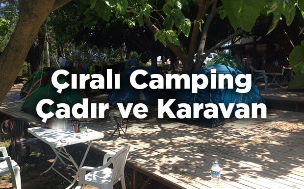 Çıralı Camping - Çadır ve Karavan Kampı - Antalya