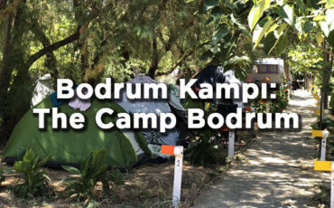 Muğla Bodrum Kampı: The Camp Bodrum