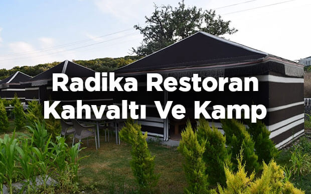 Radika Restoran Kahvaltı Ve Kamp - Urla Demircili