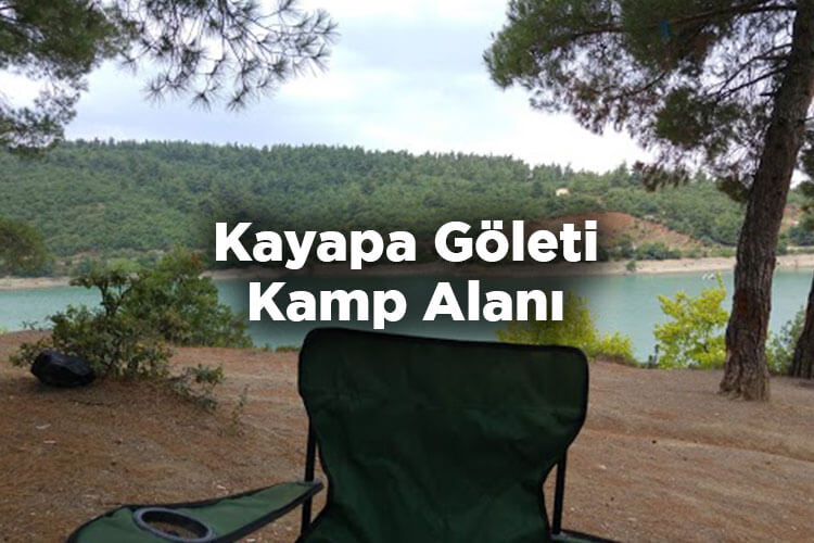 Kayapa Göleti Kamp Alanı - Bursa Nilüfer