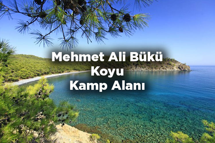 Mehmet Ali Bükü Koyu Kamp Alanı - Tekirova