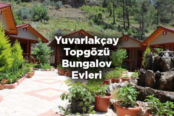 Yuvarlakçay Topgözü Bungalov Evleri Köyceğiz Kamp Yerleri
