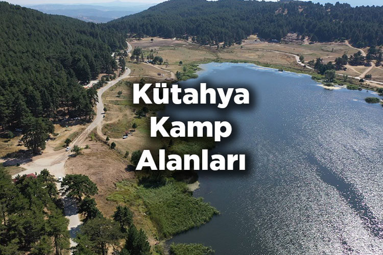 Kütahya Kamp Alanları