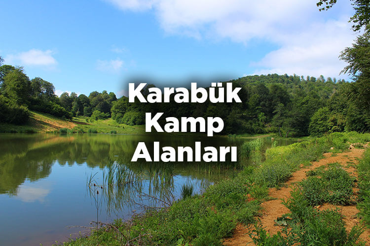 Karabük Kamp Alanları