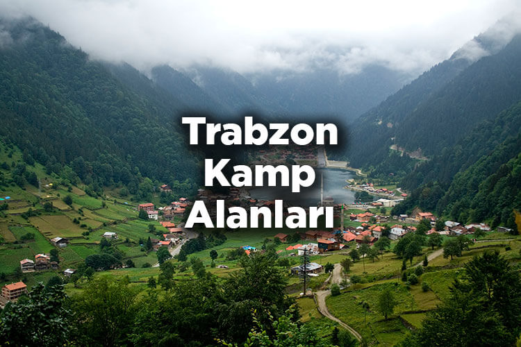 Trabzon Kamp Alanları