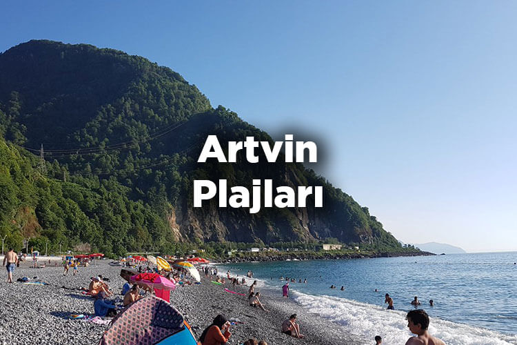Artvin Plajları - Artvin'de Denize Girilecek Yerler
