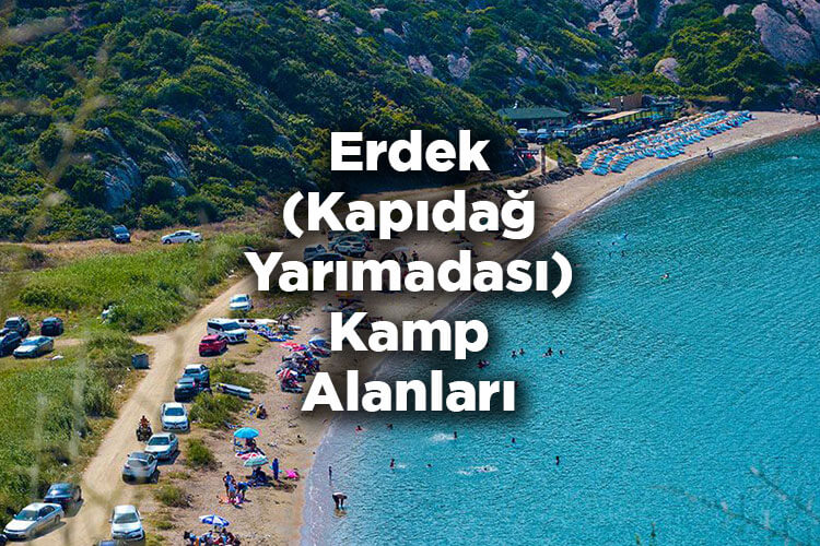 Erdek Kamp Alanları - Kapıdağ Yarımadası Kamp Alanları