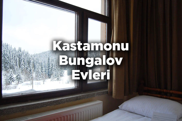 Kastamonu Bungalov Evleri