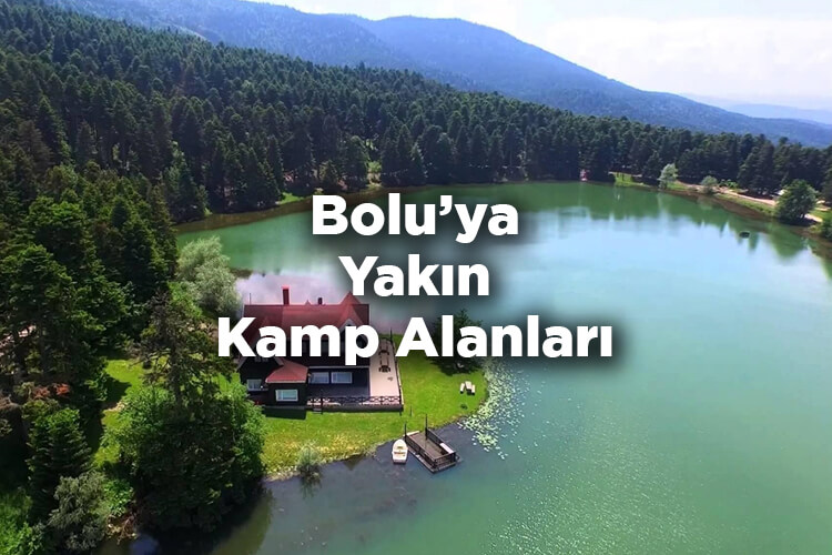 Bolu'ya Yakın Kamp Alanları