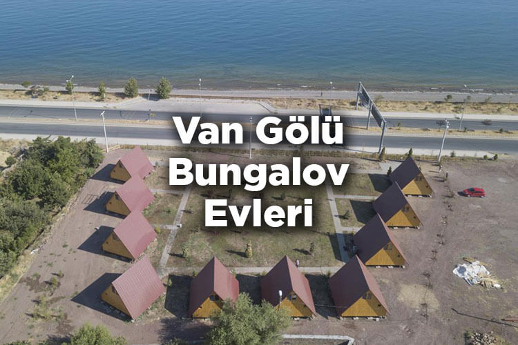 Van Gölü Bungalov Evleri