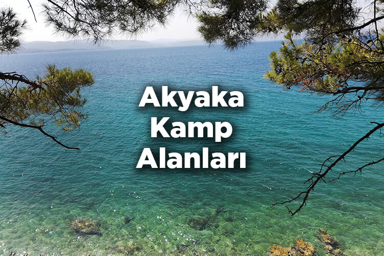 Akyaka Kamp Alanları