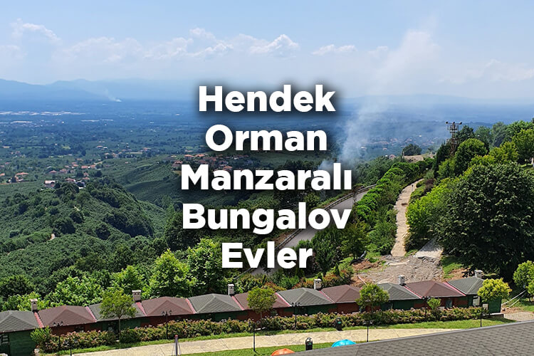 Sakarya Hendek Bungalov Evler Listesi