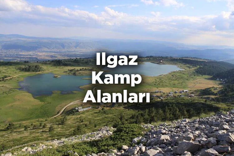 Ilgaz Kamp Alanları