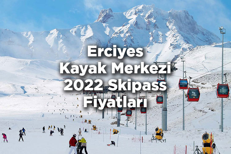 Erciyes Kayak Merkezi 2022 Kayak Ücreti Listesi