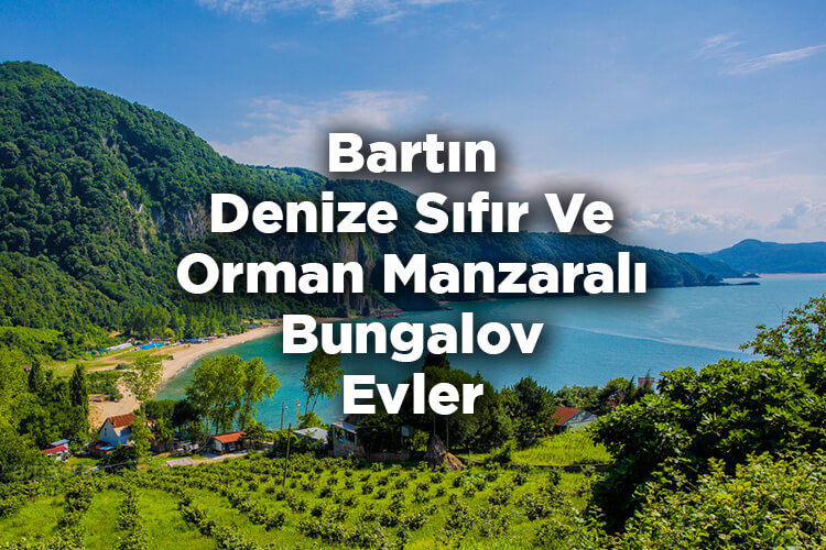Bartın Bungalov Evleri - Bartın Denize Sıfır Ve Orman Manzaralı Bungalov Evler