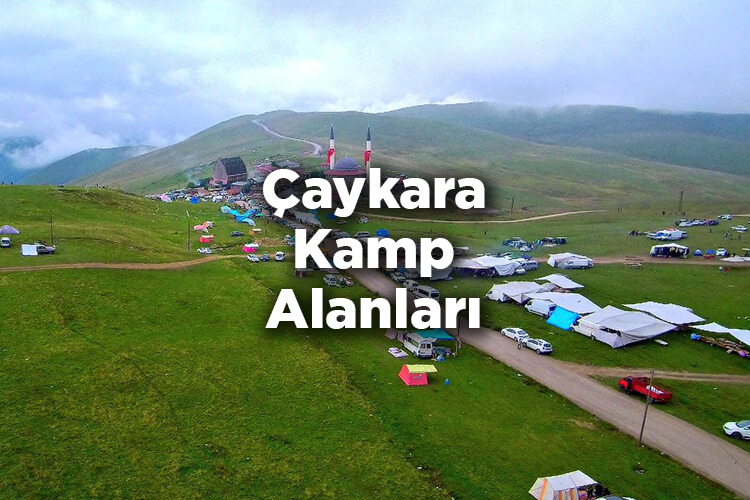 Çaykara Kamp Alanları