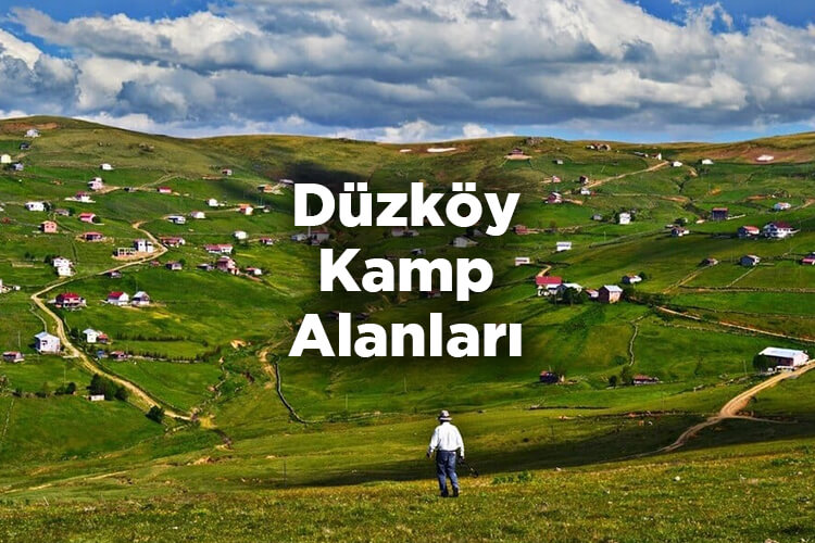 Düzköy Kamp Alanları