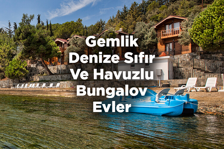 Gemlik Bungalov Evleri - Gemlik Denize Sıfır Ve Havuzlu Bungalov Evler