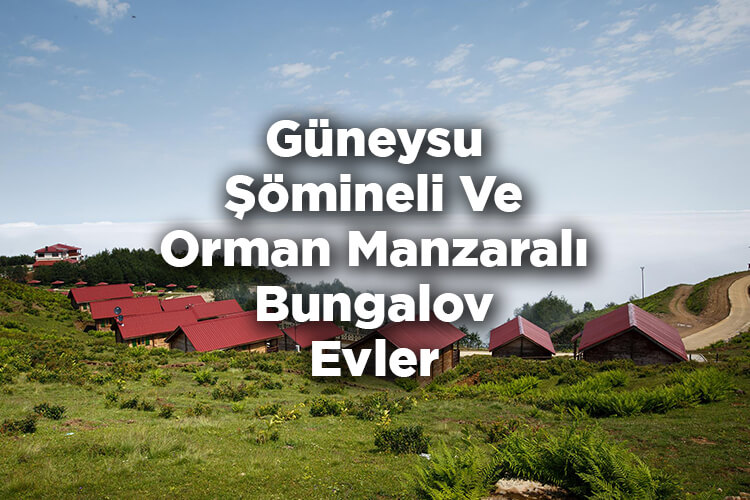 Güneysu Bungalov Evleri Listesi