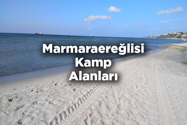 Marmaraereğlisi Kamp Alanları