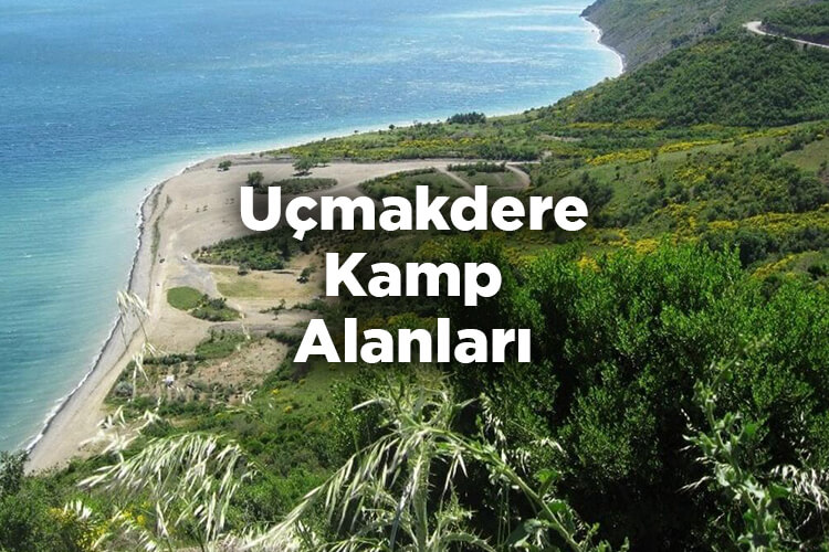 Uçmakdere Kamp Alanları