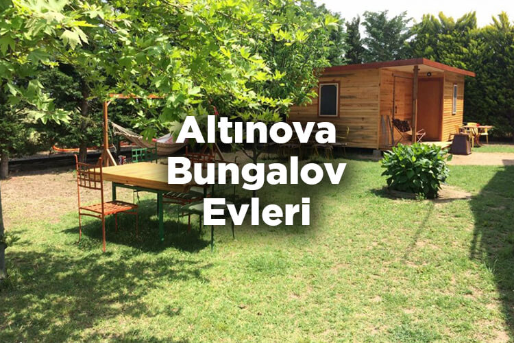 Altınova Bungalov Evleri Listesi