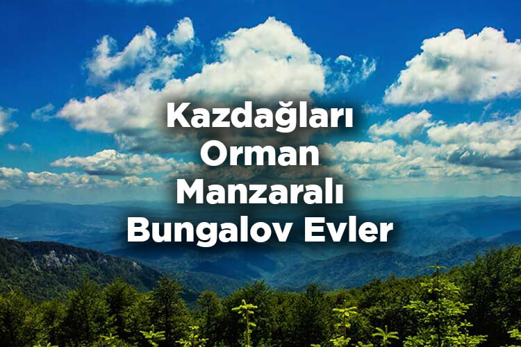 Kazdağları Bungalov Evleri Listesi