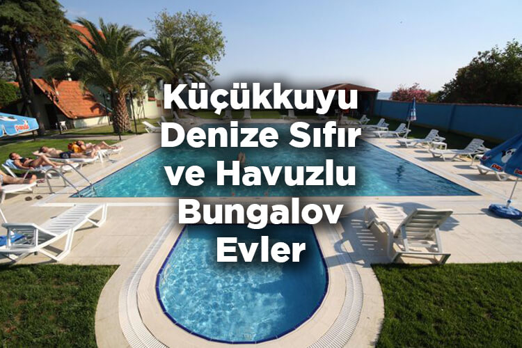 Küçükkuyu Bungalov Evleri Listesi