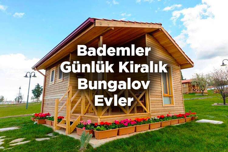 Bademler Bungalov Evleri
