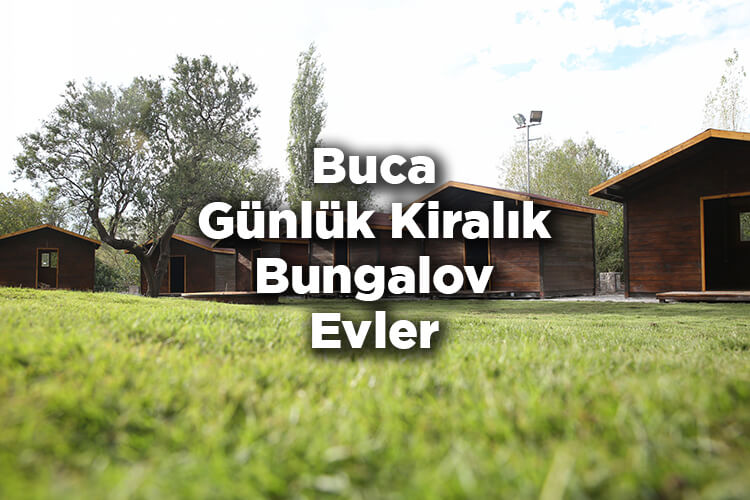 Buca Bungalov Evleri
