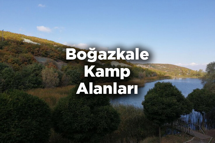 Boğazkale Kamp Alanları