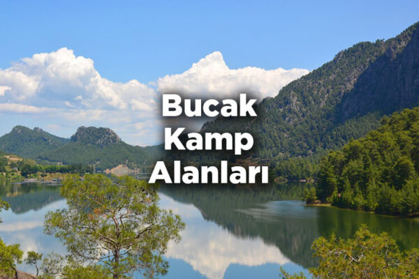 Bucak Kamp Alanları Kamp Yerleri