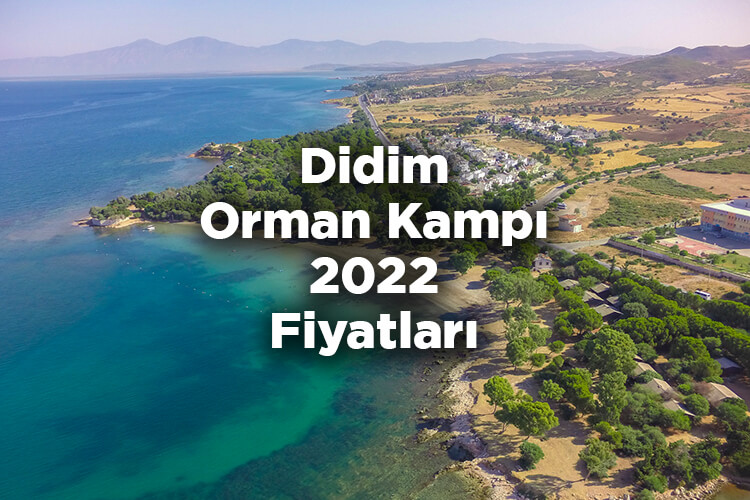 Didim Orman Kampı 2022 Fiyatları - Tavşanburnu Tabiat Parkı 2022 Ücret Listesi