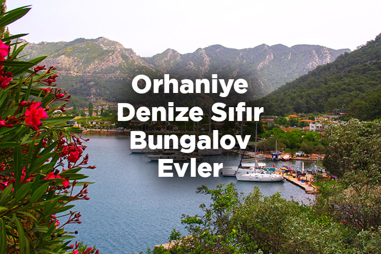 Orhaniye Bungalov Evleri - Orhaniye Denize Sıfır Bungalov Evler