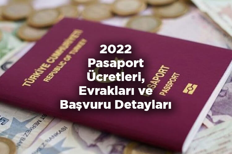 2022 Pasaport Harç Ücretleri - Pasaport Ücretleri Ne Kadar Oldu?