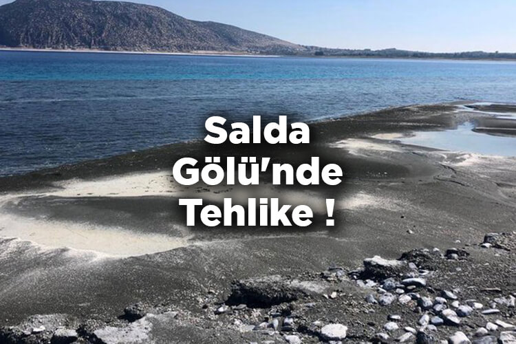Salda Gölü'nde Tehlike! - Salda Gölü'nün Son Hali Endişelendiriyor!