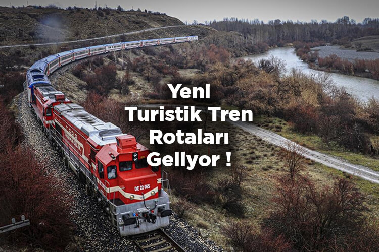 Yeni Turistik Tren Rotaları Geliyor!