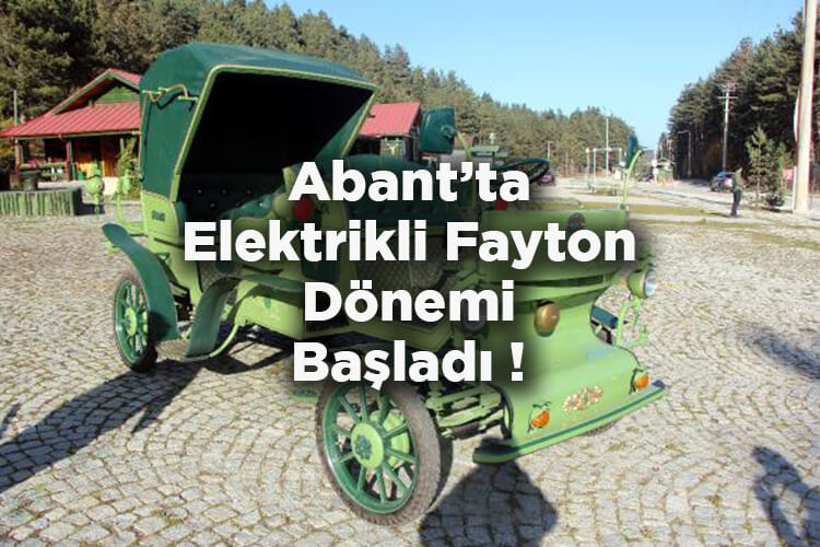 Abant Gölü Milli Parkı’nda Elektrikli Fayton Dönemi Başladı!